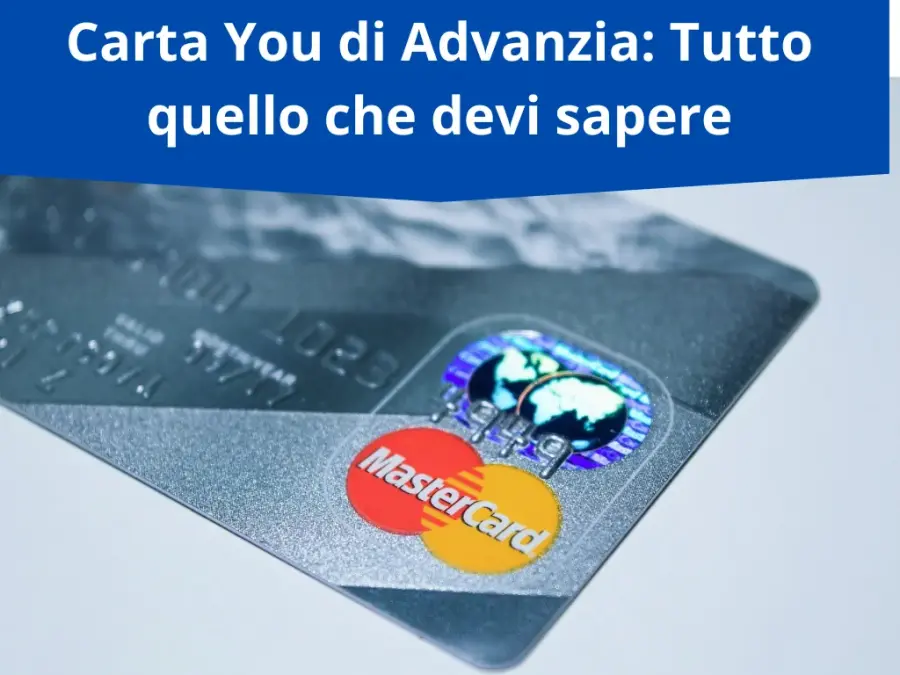 Carta You di Advanzia: Che cos'è? Come funziona?