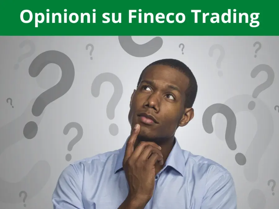 Opinioni Fineco Trading: è sicuro? Quali sono i rischi?