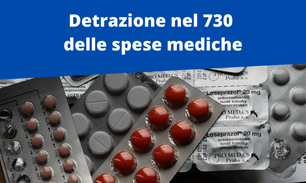 Farmaci detraibili nel 730: guida chiara e completa alla detrazione